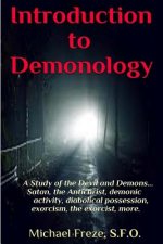 Introduction to Demonology: A Study of the Devil and Demons