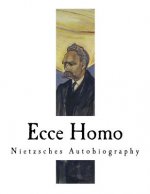 Ecce Homo: Nietzsches Autobiography