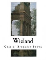 Wieland: The Transformation