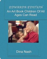 Edwarda Edition: An art book children of all ages can read