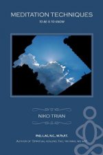 MEDITATION TECHNIQUES To be is to know