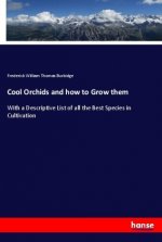 Cool Orchids and how to Grow them
