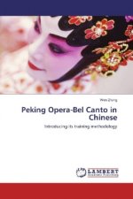 Peking Opera-Bel Canto in Chinese