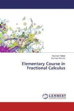 Elementary Course in Fractional Calculus