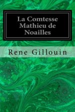 La Comtesse Mathieu de Noailles