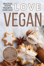 The Essential Christmas Cookbook for Vegans