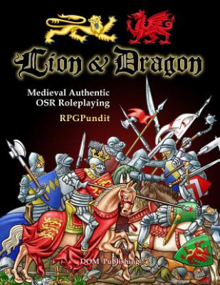 Lion & Dragon: Medieval Authentic OSR Roleplaying