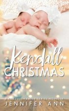 Kendall Christmas: Kendall Family Series Book 4.5