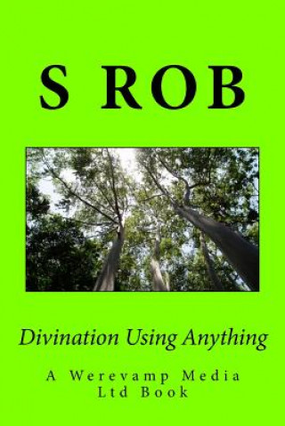 Divination Using Anything
