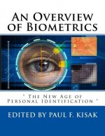 An Overview of Biometrics: 