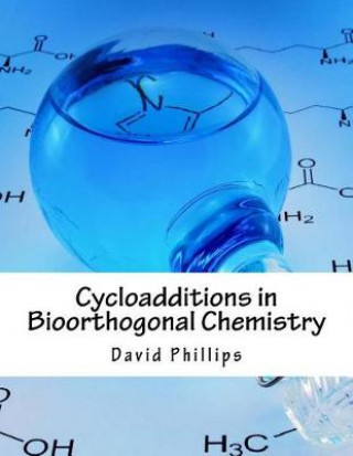 Cycloadditions in Bioorthogonal Chemistry