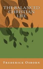 The Balanced Christian Life