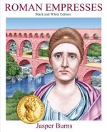 Roman Empressess: Black and White Edition