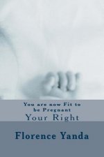 You are now Fit to be Pregnant