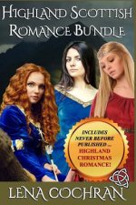 Highland Scottish Romance Bundle: Includes Never Before Published Highland Christmas Romance