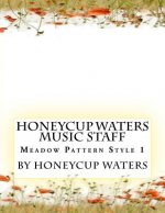 Honeycup Waters Music Staff: Meadow Pattern Style 1