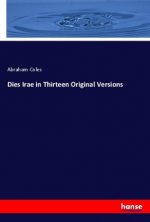 Dies Irae in Thirteen Original Versions