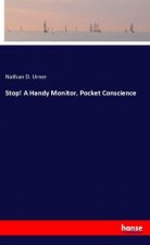 Stop! A Handy Monitor, Pocket Conscience