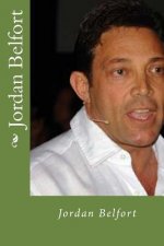 Jordan Belfort: A Biography