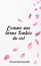 Comme une larme tombée du ciel