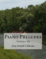 Piano Preludes Volume 48
