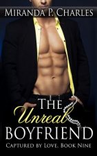The Unreal Boyfriend (Captured by Love Book 9)