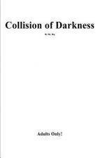 Collision Of Darkness