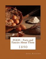 Eggs: Facts and Fancies About Them