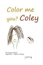 Color Me You? Coley