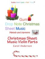 Christmas Sheet Music Violin Parts: Gum Drop Notes - Melody and Harmony