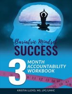 Bariatric Mindset Success: 3-Month Accountability Workbook: (Black & White Version)