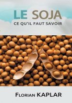 Soja, ce qu'il faut savoir