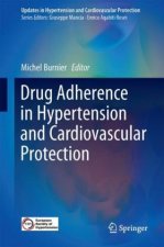 Drug Adherence in Hypertension and Cardiovascular Protection