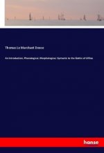 An Introduction, Phonological, Morphological, Syntactic to the Gothic of Ulfilas