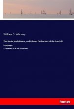 Roots, Verb-Forms, and Primary Derivatives of the Sanskrit Language