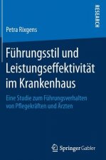 Fuhrungsstil und Leistungseffektivitat im Krankenhaus