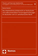 Das Arbeitnehmerurheberrecht an Hochschulen und außeruniversitären Forschungseinrichtungen im deutschen und U.S.-amerikanischen Recht
