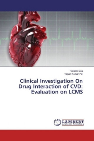 Clinical Investigation On Drug Interaction of CVD: Evaluation on LCMS