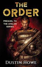The Order: Prequel to the Avalon Series