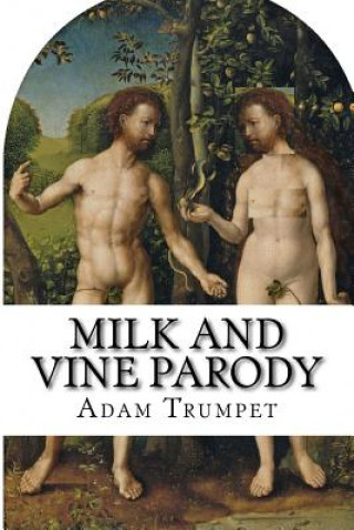 Milk and Vine Parody