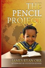The Pencil Project: How to Change The World