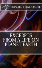 Excerpts from a Life on Planet Earth