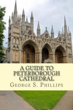 A guide to Peterborough Cathedral