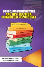 Curriculum Implementation and Instruction: Pedagogical Perspectives