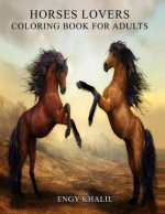 Horses Lovers: Horse Coloring Book For Adults - 53 Horses