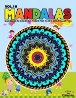 Mandalas 50 Coloring Pages For Older Kids Relaxation Vol.10