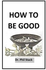 How To Be Good
