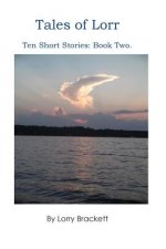 Tales of Lorr. Ten short stories, Book 2.