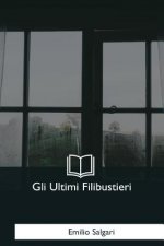 Gli Ultimi Filibustieri
