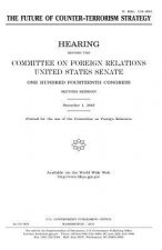 The future of counter-terrorism strategy